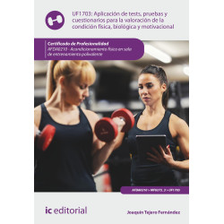 Aplicación de tests, pruebas y cuestionarios para la valoración de la condición física, biológica y motivacional. AFDA0210 - ...