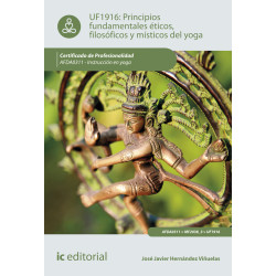 Principios fundamentales éticos, filosóficos y místicos en yoga. AFDA0311 - Instrucción en yoga