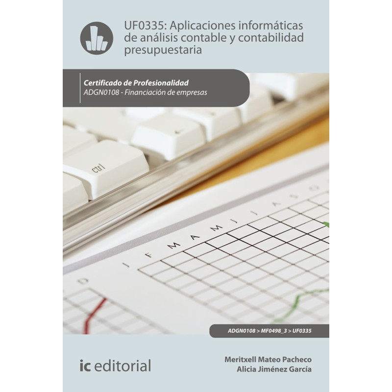 Aplicaciones informáticas de análisis contable y contabilidad presupuestaria. ADGN0108 - Financiación de Empresas