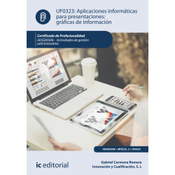 Aplicaciones informáticas para presentaciones: gráficas de información. ADGD0308 - Actividades de gestión administrativa