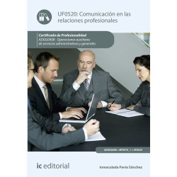 Comunicación en las relaciones profesionales. ADGG0408 - Operaciones auxiliares de servicios administrativos y generales