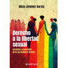 Derecho a la libertad sexual. Garantías y protección de la Ley Orgánica 10/2022