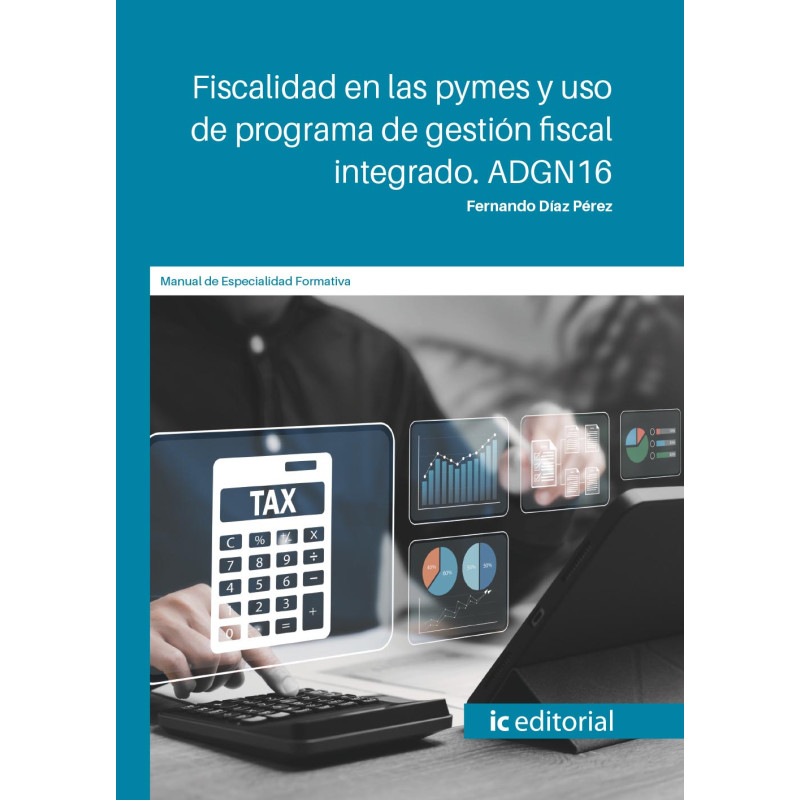 Fiscalidad en las pymes y uso de programa de gestión fiscal integrado. ADGN16