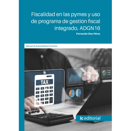 Fiscalidad en las pymes y uso de programa de gestión fiscal integrado. ADGN16
