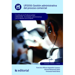 Gestión administrativa del proceso comercial. ADGG0208 - Actividades Administrativas en la relación con el cliente