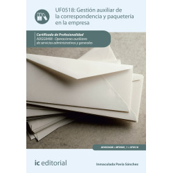Gestión auxiliar de la correspondencia y paquetería en la empresa. ADGG0408 - Operaciones auxiliares de servicios administrat...
