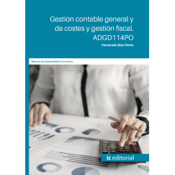 Gestión contable general y de costes y gestión fiscal. ADGD114PO