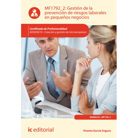 Gestión de la prevención de riesgos laborales en pequeños negocios. ADGD0210 - Creación y gestión de microempresas