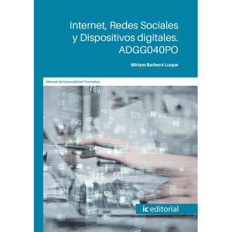 Internet, redes sociales y dispositivos digitales. ADGG040PO