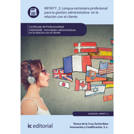 Lengua extranjera profesional para la gestión administrativa en la relación con el cliente. ADGG0208 - Actividades Administra...