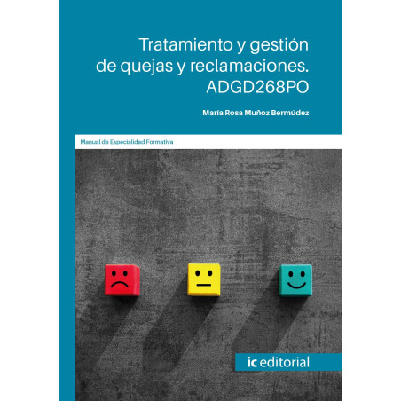 Tratamiento y gestión de quejas y reclamaciones. ADGD268PO