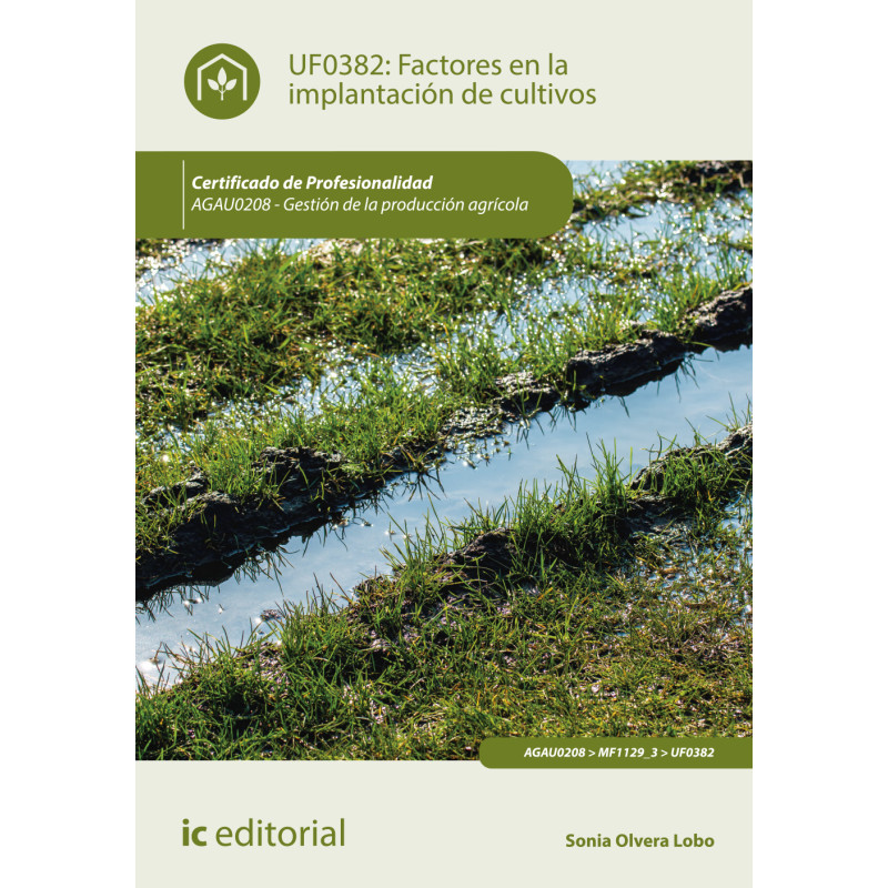 Factores en la implantación de cultivos. AGAU0208 - Gestión de la producción agrícola