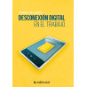 Desconexión digital en el trabajo