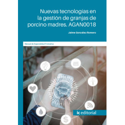 Nuevas tecnologías en la gestión de granjas de porcino madres. AGAN0018