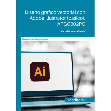 Diseño gráfico vectorial con Adobe Illustrator (básico). ARGG002PO