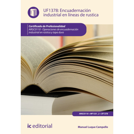 Encuadernación industrial en líneas de rústica. ARGC0110 - Operaciones de encuadernación industrial rústica y tapa dura