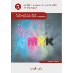 Materias y productos en impresión. ARGI0310 - Impresión en serigrafía y tampografía