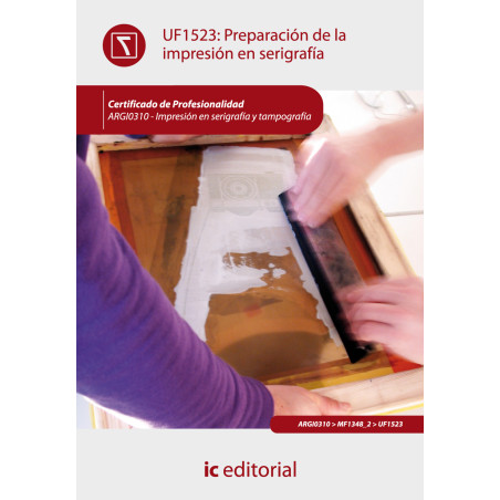 Preparación de la impresión en serigrafía. ARGI0310 - Impresión en serigrafía y tampografía