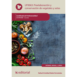 Preelaboración y conservación de vegetales y setas. HOTR0408 - Cocina
