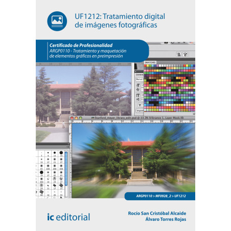 Tratamiento digital de imágenes fotográficas. ARGP0110 - Tratamiento y maquetación de elementos gráficos en preimpresión