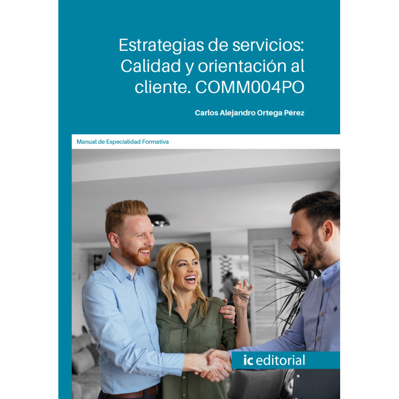 Estrategias de servicios: Calidad y orientación al cliente. COMM004PO