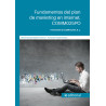 Fundamentos del plan de marketing en internet. COMM025PO