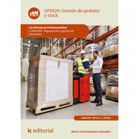 Gestión de pedidos y stock. COML0309 - Organización y gestión de almacenes