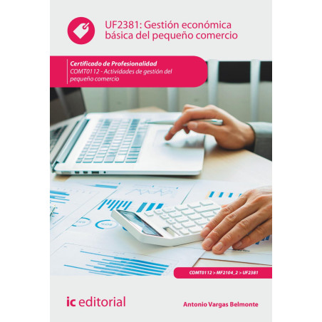 Gestión económica básica del pequeño comercio. COMT0112 - Actividades de gestión del pequeño comercio