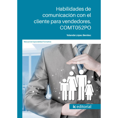 Habilidades de comunicación con el cliente para vendedores. COMT052PO