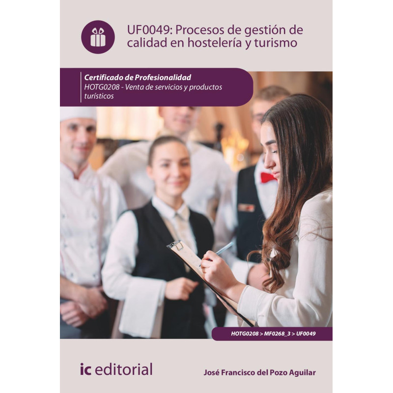 Procesos de gestión de calidad en hostelería y turismo. HOTG0208 - Venta de productos y servicios turísticos