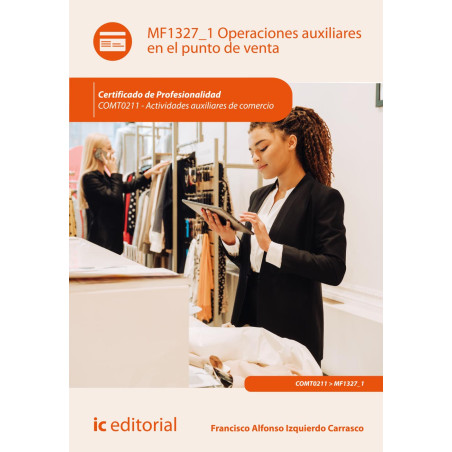 Operaciones auxiliares en el punto de venta. COMT0211 - Actividades auxiliares de comercio