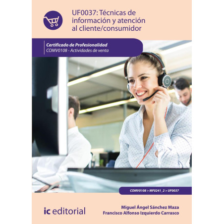 Técnicas de información y atención al cliente/consumidor. COMV0108 - Actividades de venta