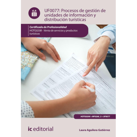 Procesos de gestión de unidades de información y distribución turísticas . HOTG0208 -  Venta de productos y servicios turísticos