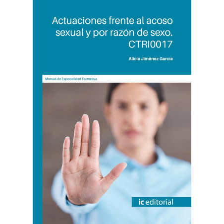 Actuaciones frente al acoso sexual y por razón de sexo. CTRI0017