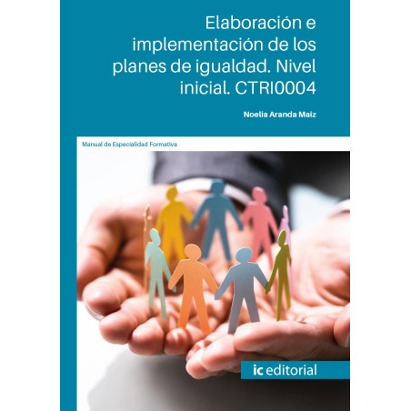 Elaboración e implementación de los planes de igualdad. Nivel inicial. CTRI0004