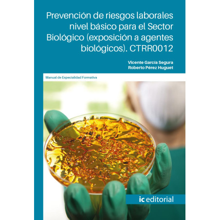 Prevención de riesgos laborales nivel básico para el Sector Biológico (exposición a agentes biológicos). CTRR0012