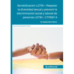Sensibilización LGTBI+: Respetar la diversidad sexual y prevenir la discriminación social y laboral de personas LGTBI+. CTRI0014