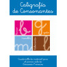 Caligrafía de consonantes. Educación infantil. Cuadernillo de material fotocopiable