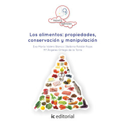Los alimentos: propiedades, conservación y manipulación