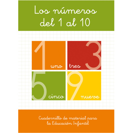 Los números del 1 al 10. Educación infantil. Cuadernillo del material fotocopiable.
