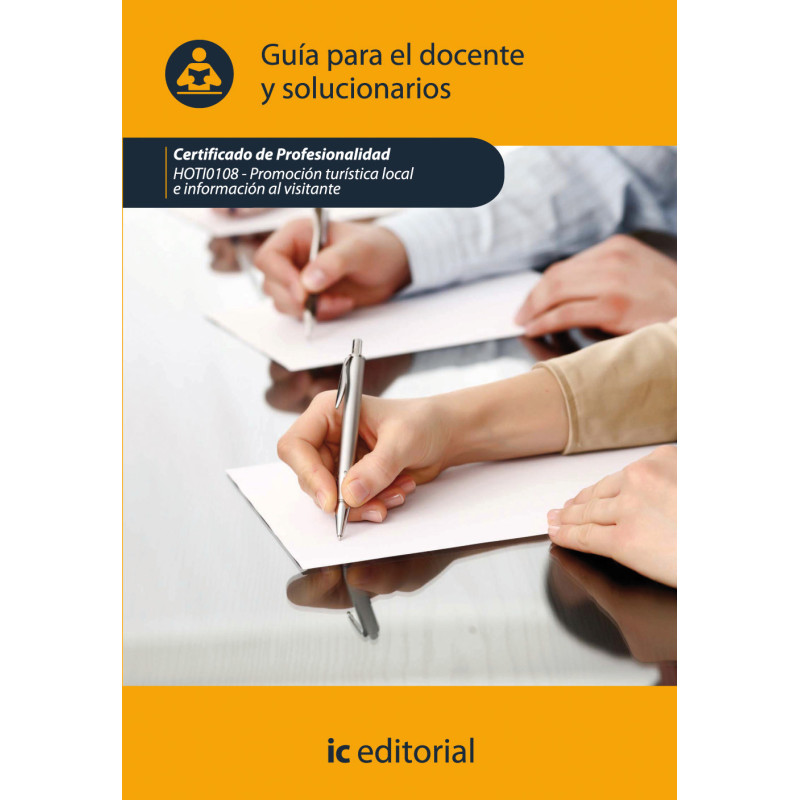 Promoción turística local e información al visitante. HOTI0108 Guía para el docente y solucionarios