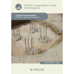 Compactado y curado de hormigones. EOCH0108 - Operaciones de hormigón