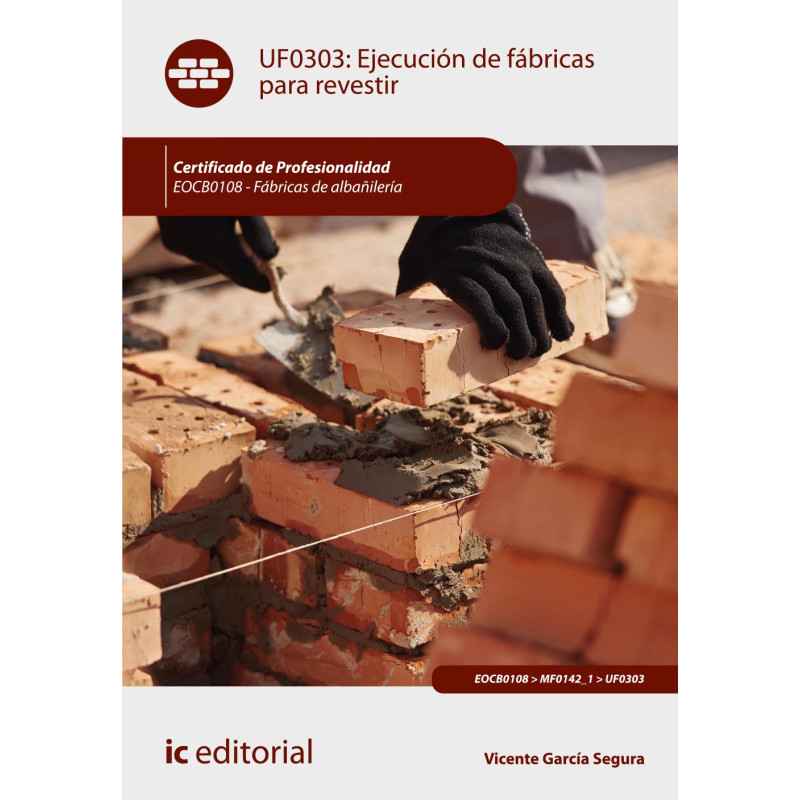 Ejecución de fábricas para revestir. EOCB0108 - Fábricas de albañilería