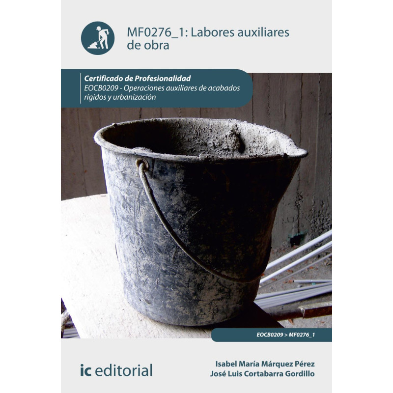 Labores auxiliares de obra. EOCB0209 - Operaciones auxiliares de acabados rígidos y urbanización