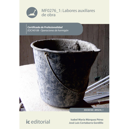 Labores auxiliares de obra. EOCH0108 - Operaciones de hormigón
