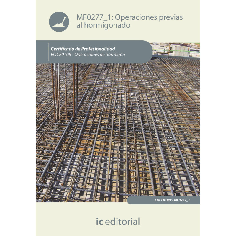 Operaciones previas al hormigonado. EOCH0108 -  Operaciones de hormigón