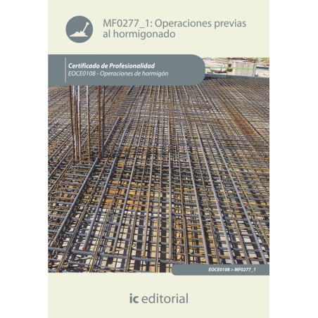 Operaciones previas al hormigonado. EOCH0108 -  Operaciones de hormigón
