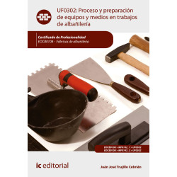 Proceso y preparación de equipos y medios en trabajos de albañilería. EOCB0108 - Fábricas de albañilería