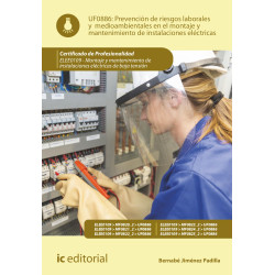 Prevención de riesgos laborales y medioambientales en el montaje y mantenimiento de instalaciones eléctricas. ELEE0109 -  Mon...