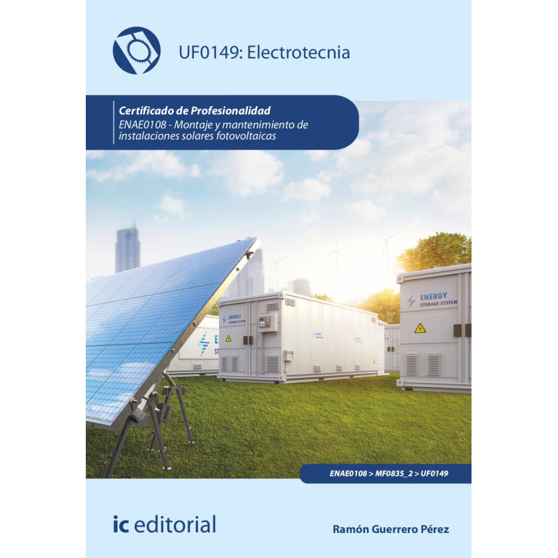Electrotecnia. ENAE0108 - Montaje y Mantenimiento de Instalaciones Solares Fotovoltaicas